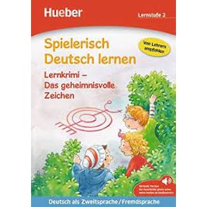 Spielerisch Deutsch lernen: Lernkrimi - Das geheimnisvolle Zeichen - Hueber - didático