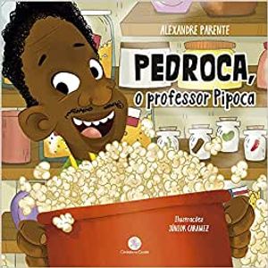 Pedroca, o professor pipoca - Ciranda Cultural - Paradidático