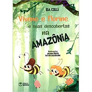 Vivene e Florine e suas aventuras na Amazônia - Colli Books - Paradidático