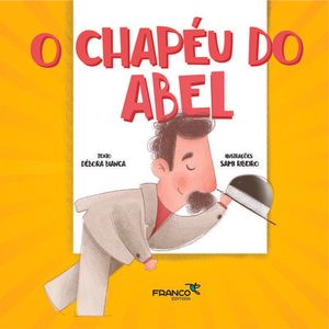 O chapéu do Abel - Franco - Paradidático