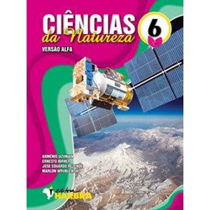 Ciências da Natureza 6º Ano - Versão Alfa - 1ª Edição - Harbra - Didático