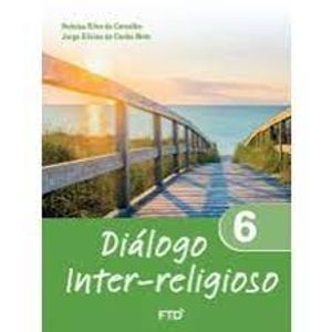 Diálogo Inter-Religioso 6 - FTD - Didático