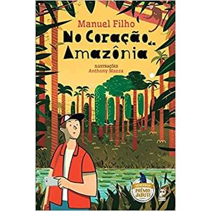 No coração da Amazônia - Panda books - Paradidático