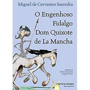 O engenhoso fidalgo Dom Quixote de La Mancha - Martins Fontes - Paradidático