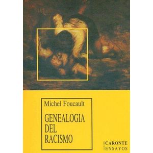 Genealogia del Racismo (Coleccion Caronte Ensayos) (Spanish Edition) - Altamira