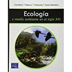 Ecologia Y Medio Ambiente En El Siglo Xxi (bachillerato) (spanish Edition) - Pearson Educacion De Mexico S.a. De C.v.