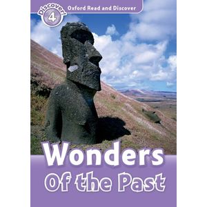 Oxford Read and Discover: Level 4: 750-Word Vocabulary Wonders of the Past - Oxford University Press, USA