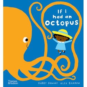 If I Had an Octopus - Thames & Hudson