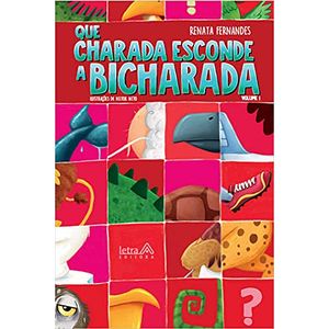 Que charada esconde A bicharada - Letra A - Paradidático