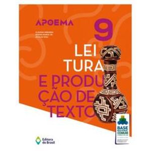 Apoema leitura e produção de texto - 9º Ano - Ensino fundamental II - Editora do Brasil