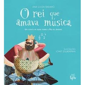 O Rei que Amava Musica um conto Ed. 2020 - FisicalBook