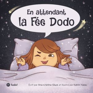 En attendant la Fée Dodo (French Edition) - Tudo! Editora