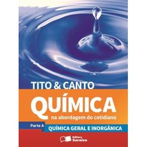 Química na abordagem do cotidiano - Volume único - Saraiva
