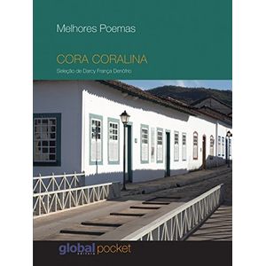 Melhores poemas: Cora Coralina - Global Editora