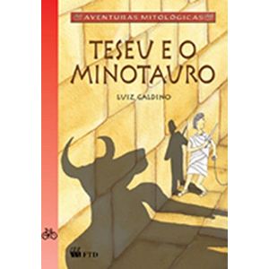 Teseu e o Minotauro - Coleção Aventuras Mitológicas - FTD