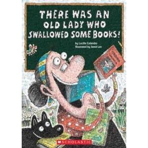 There was an old lady who swallowed some books! - Scholastic