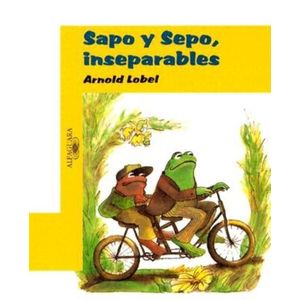 Sapo y Sepo, Inseparables = Frog and Toad Together - Alfaguara