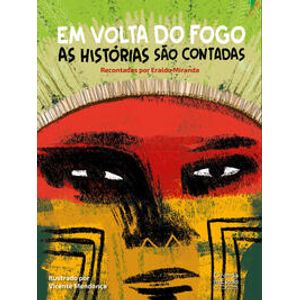 Em volta do fogo as histórias são contadas - Ciranda na Escola