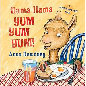 Llama Llama Yum Yum Yum!: A Scratch-and-Sniff Book - Grosset & Dunlap